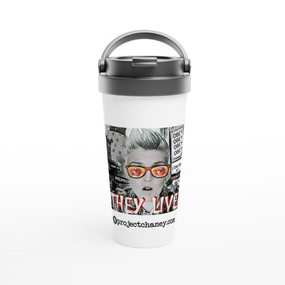 They Live 15oz Stainless Steel Travel Mug