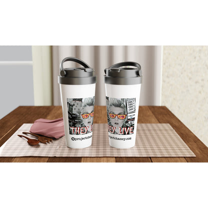 They Live 15oz Stainless Steel Travel Mug