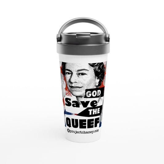 God Save the Queef 15oz Stainless Steel Travel Mug